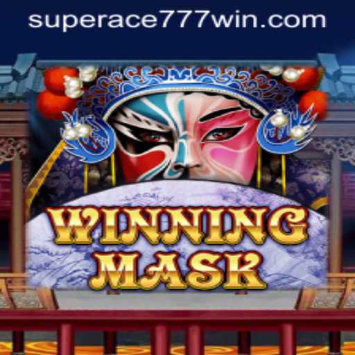 Unveiling WinningMask: A Deeper Dive Into the Thrilling World of SUPER ACE 777